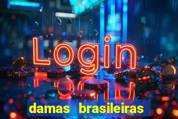 damas brasileiras jogar online